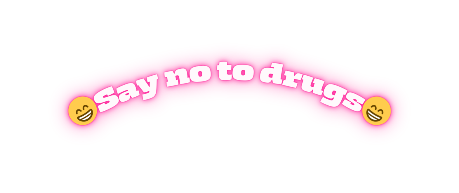 Say no to drugs